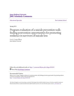 Program Evaluation of a Suicide Prevention Walk: Finding Postvention Opportunities for Promoting Resilience in Survivors of Suicide Loss Lisa A