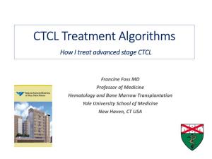 CTCL Treatment Algorithms How I Treat Advanced Stage CTCL