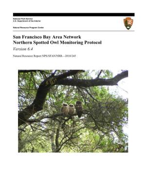 San Francisco Bay Area Network Northern Spotted Owl Monitoring Protocol Version 6.4
