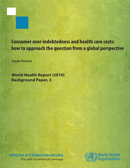 Consumer Over-Indebtedness and Health Care Costs: How to Approach the Question from a Global Perspective
