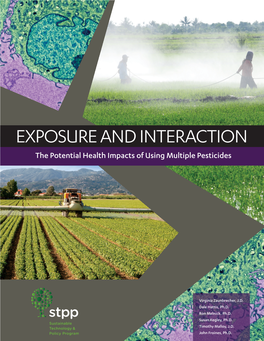 EXPOSURE and INTERACTION the Potential Health Impacts of Using Multiple Pesticides