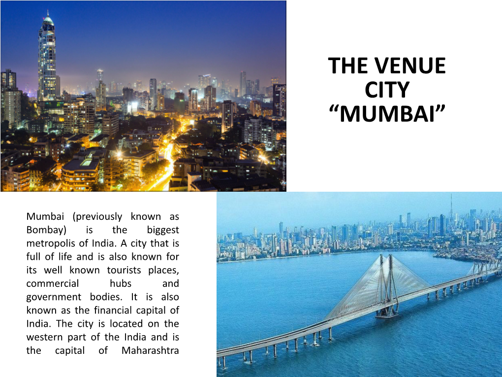 The Venue City “Mumbai”