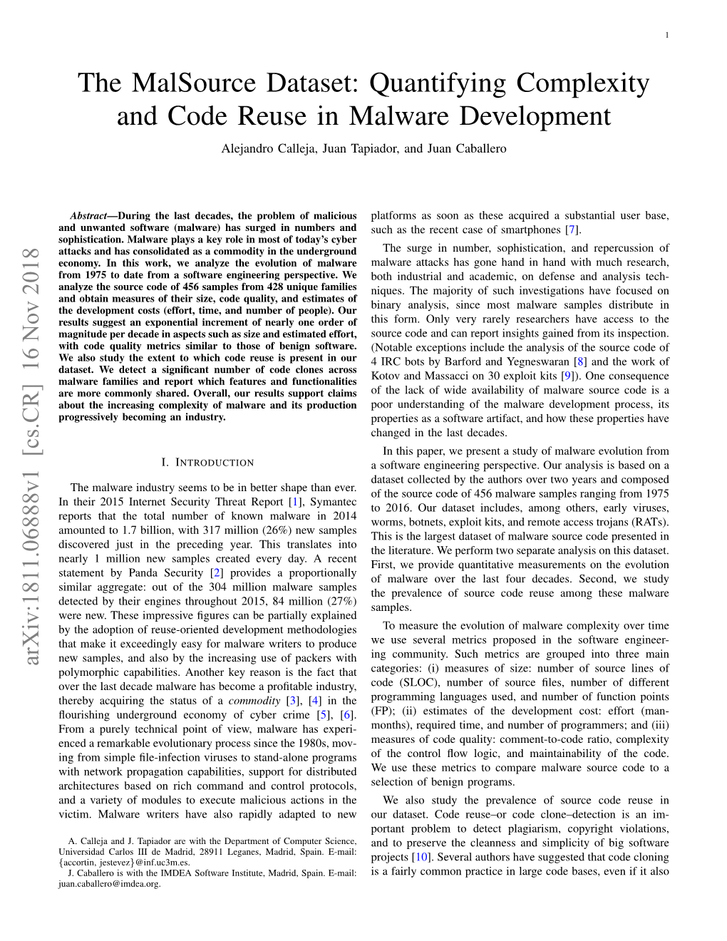 Quantifying Complexity and Code Reuse in Malware Development Alejandro Calleja, Juan Tapiador, and Juan Caballero