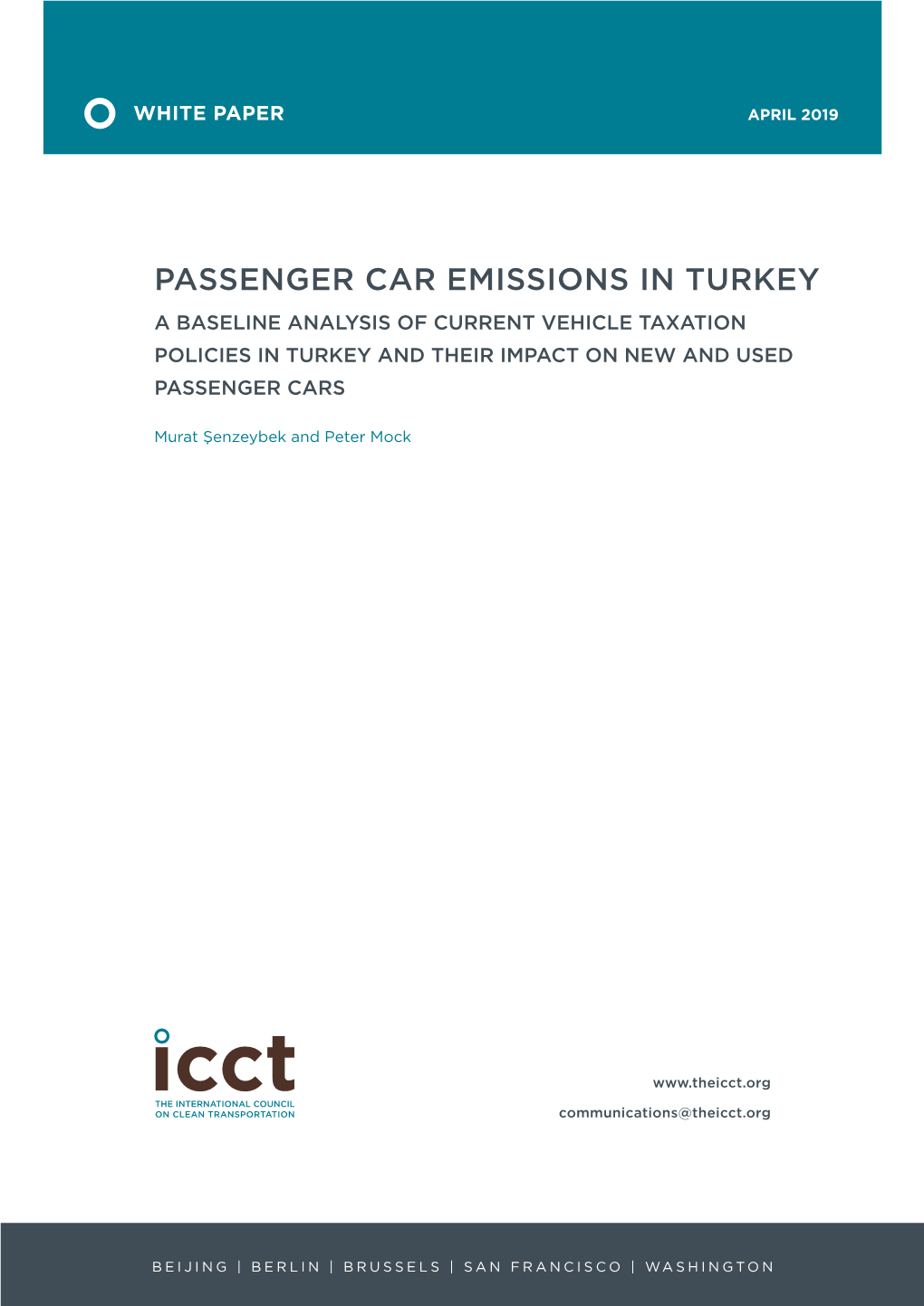 Passenger Car Emissions in Turkey a Baseline Analysis of Current Vehicle Taxation Policies in Turkey and Their Impact on New and Used Passenger Cars
