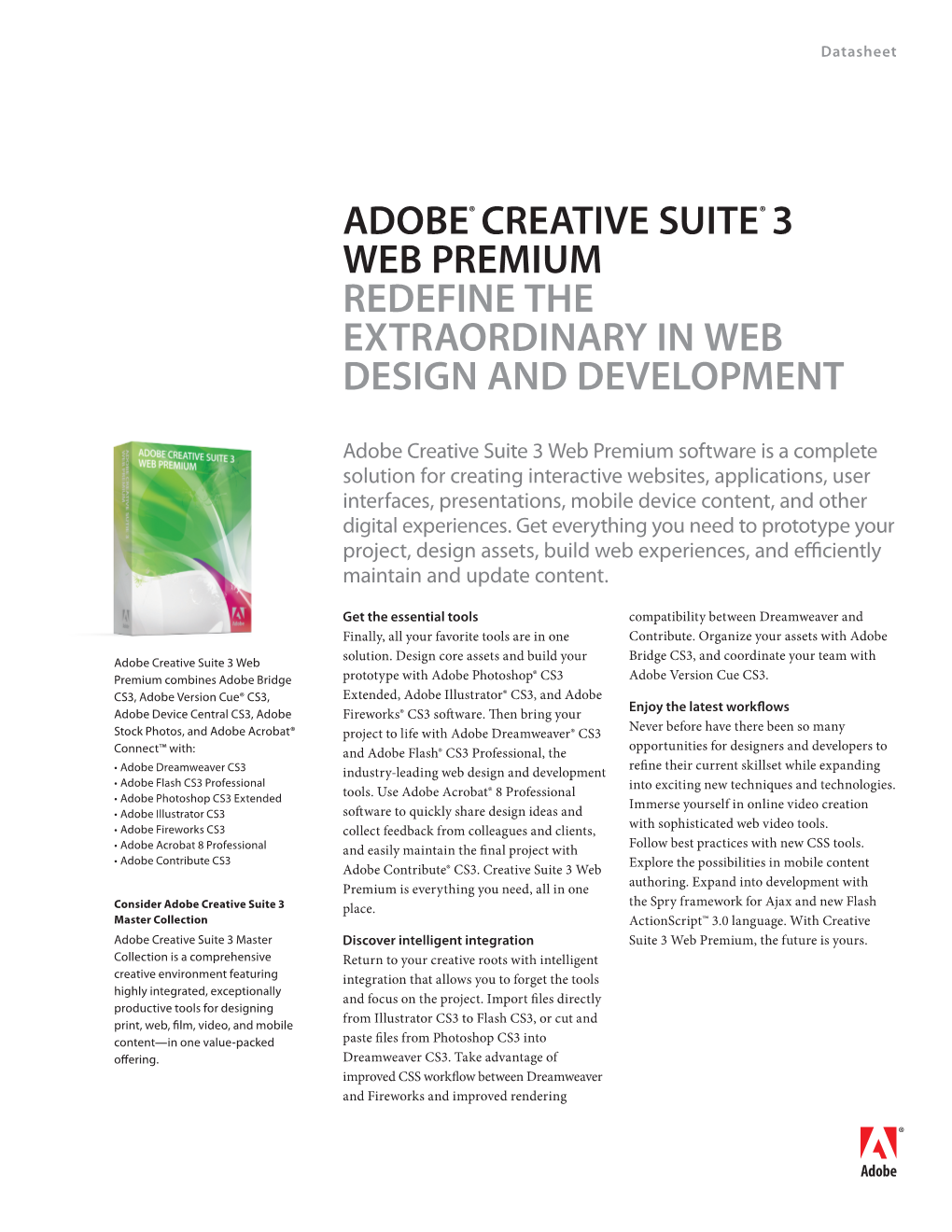 ADOBE® CREATIVE SUITE® 3 WEB PREMIUM Redefine the Extraordinary in Web Design and Development