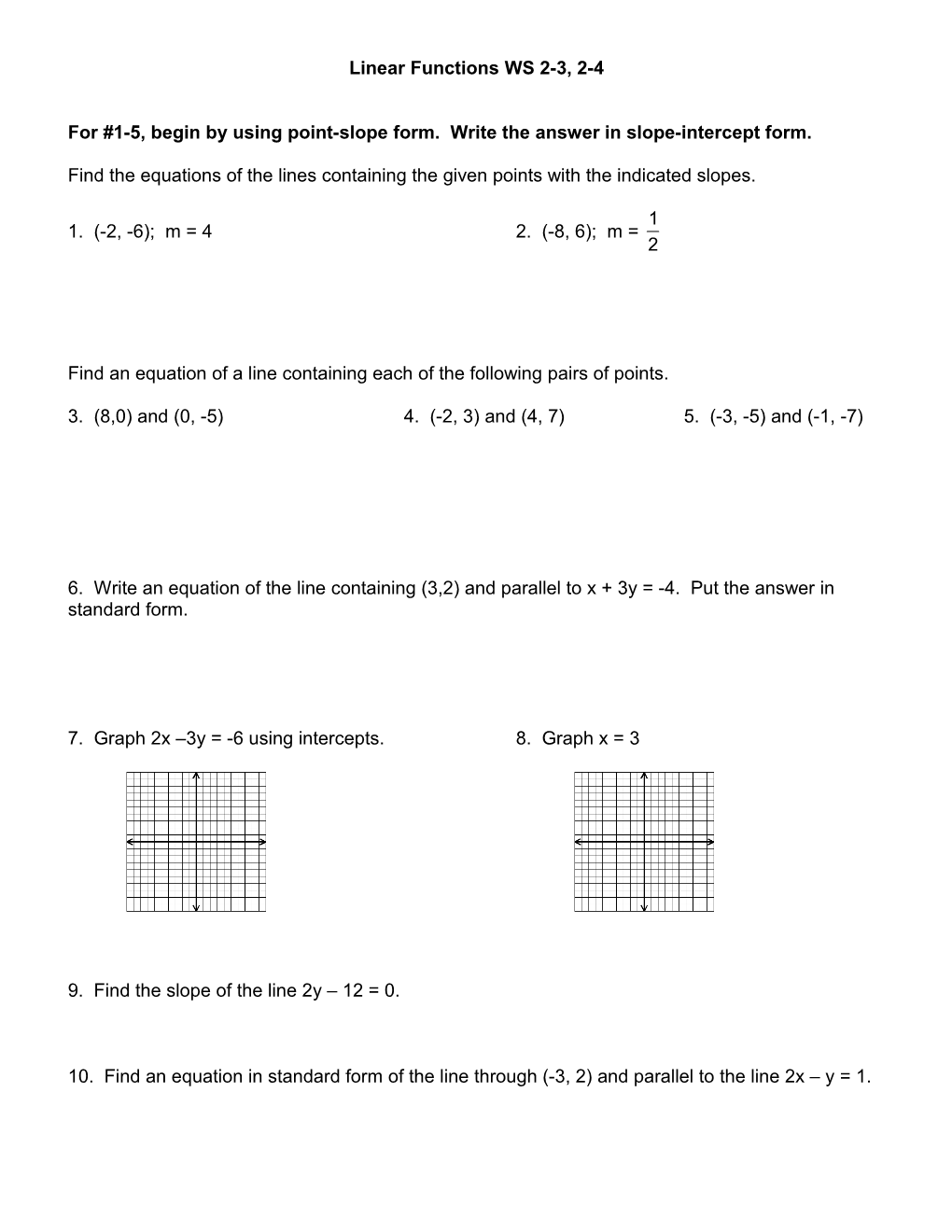 For #1-5, Begin by Using Point-Slope Form