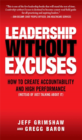 Leadership Without Excuses Leadership Without Excuses How to Create Accountability and High Performance (Instead of Just Talking About It)