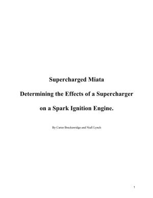 Supercharged Miata Determining the Effects of A