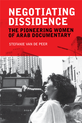 Negotiating Dissidence the Pioneering Women of Arab Documentary
