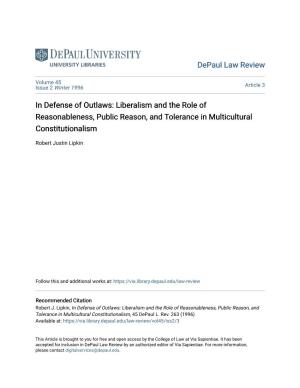 In Defense of Outlaws: Liberalism and the Role of Reasonableness, Public Reason, and Tolerance in Multicultural Constitutionalism