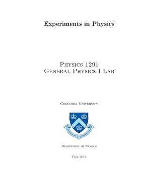 Experiments in Physics Physics 1291 General Physics I