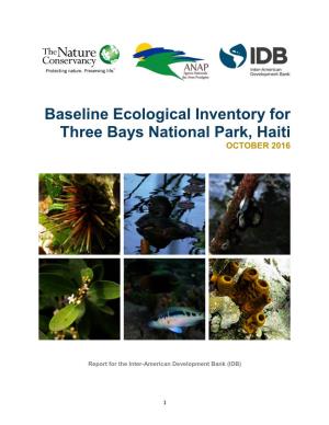 Baseline Ecological Inventory for Three Bays National Park, Haiti OCTOBER 2016