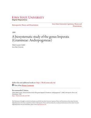 A Biosystematic Study of the Genus Imperata (Gramineae: Andropogoneae) Mark Lauren Gabel Iowa State University