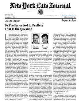 To Proffer Or Not to Proffer? That Is the Question