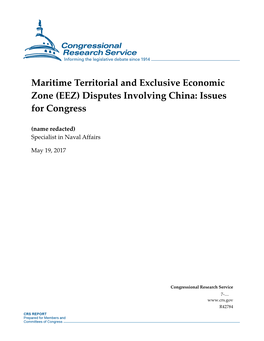 Maritime Territorial and Exclusive Economic Zone (EEZ) Disputes Involving China: Issues for Congress