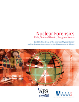 Nuclear Forensics Role, State of the Art, Program Needs