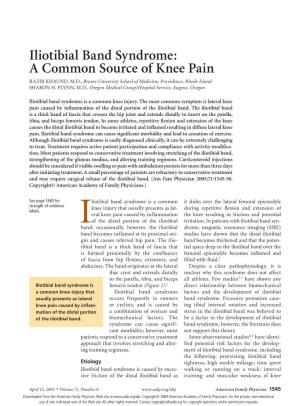 Iliotibial Band Syndrome: a Common Source of Knee Pain RAZIB KHAUND, M.D., Brown University School of Medicine, Providence, Rhode Island SHARON H