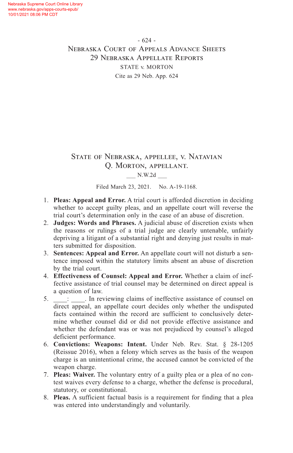 State of Nebraska, Appellee, V. Natavian Q. Morton, Appellant. ___ N.W.2D ___ Filed March 23, 2021