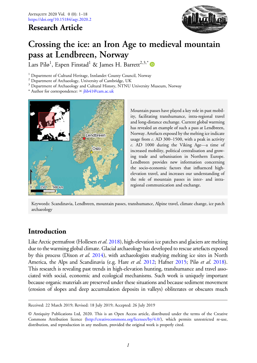 Crossing the Ice: an Iron Age to Medieval Mountain Pass at Lendbreen, Norway Lars Pilø1, Espen Finstad1 & James H