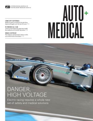 Danger, High Voltage Electric Racing Requires a Whole New Set of Safety and Medical Solutions AUTO+MEDICAL AUTO+MEDICAL