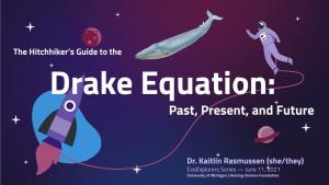 The Hitchhiker's Guide to the Drake Equation