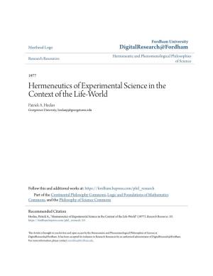 Hermeneutics of Experimental Science in the Context of the Life-World Patrick A