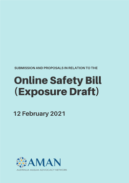 12 February 2021 Submission to the Australian Government Exposure Draft of the Online Safety Bill February 2021