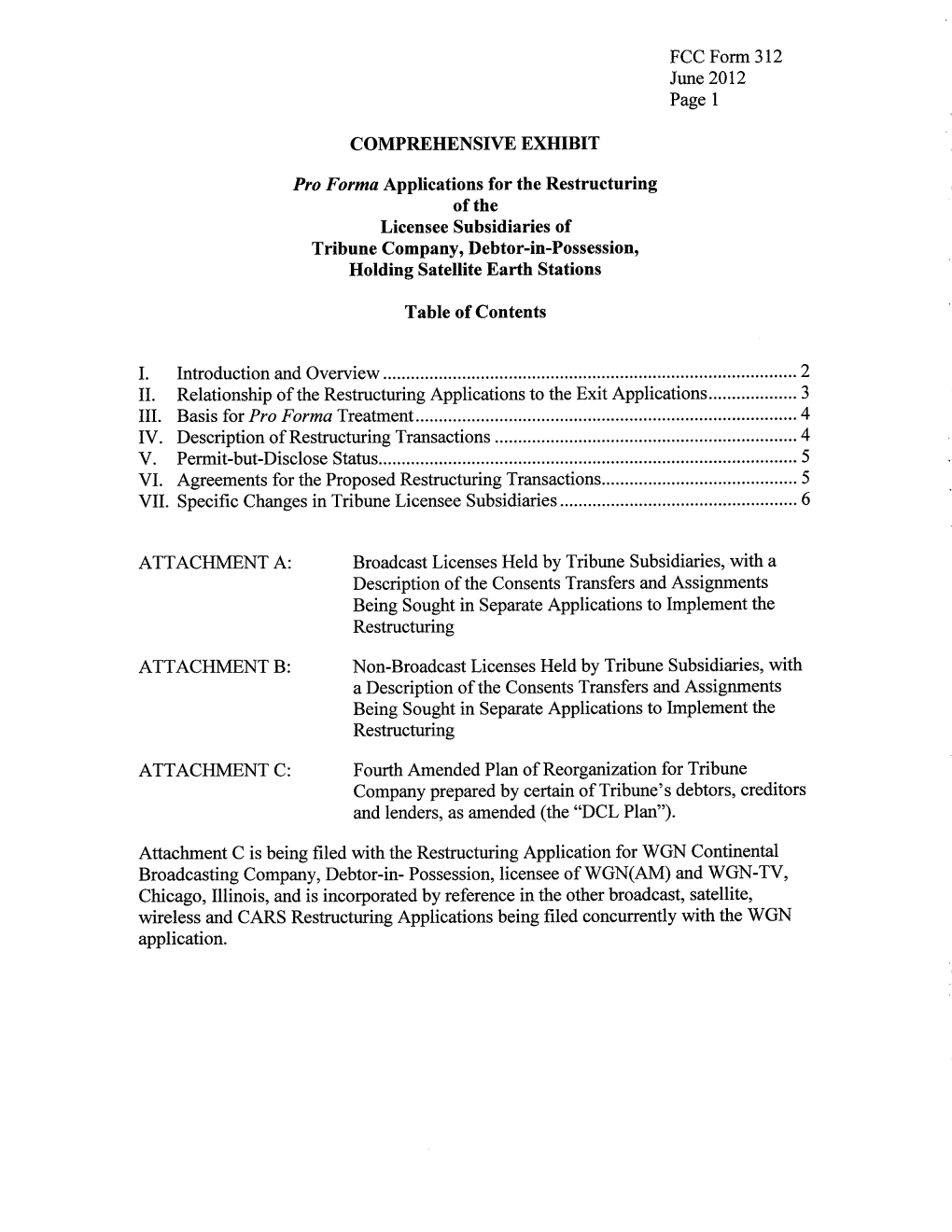 VII. Specific Changes in Tribune Licensee Subsidiaries