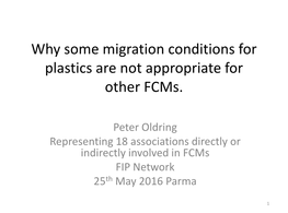 Why Some Migration Conditions for Plastics Are Not Appropriate for Other Fcms