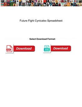 Future Fight Cynicalex Spreadsheet