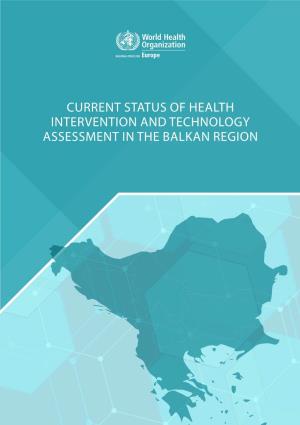 Current Status of Health Intervention and Technology Assessment in the Balkan Region