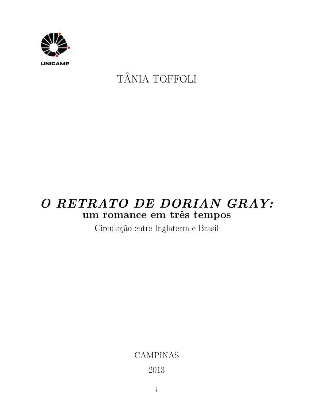 O RETRATO DE DORIAN GRAY: Um Romance Em Trˆestempos Circula¸C˜Aoentre Inglaterra E Brasil