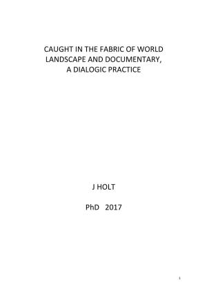 Caught in the Fabric of World Landscape and Documentary, a Dialogic Practice