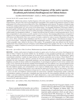 Multivariate Analysis of Pollen Frequency of the Native Species Escallonia Pulverulenta (Saxifragaceae) in Chilean Honeys Gloria Montenegro1,2, Raúl C