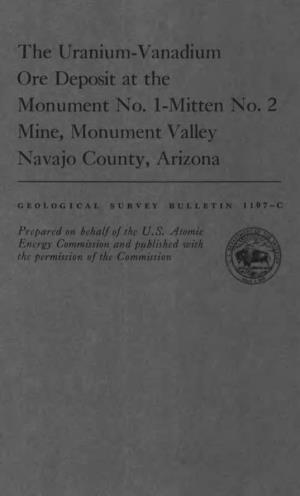 The Uranium-Vanadium Ore Deposit at the Monument No. 1-Mitten No. 2 Mine, Monument Valley Navajo County, Arizona