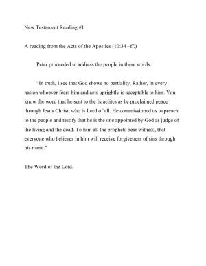 New Testament Reading #1 a Reading from the Acts of the Apostles (10:34 –Ff.) Peter Proceeded to Address the People in These W