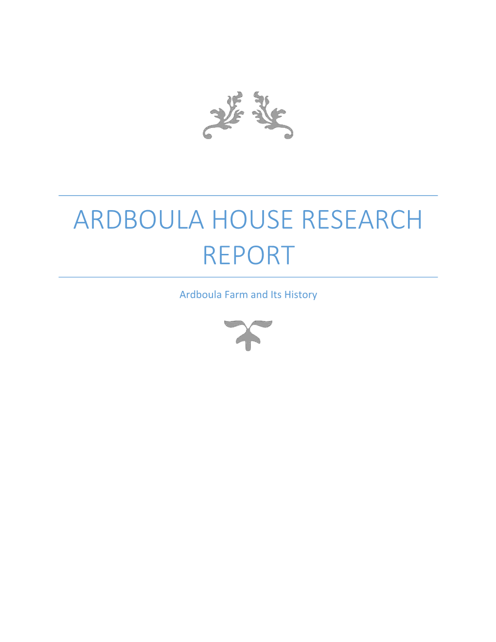 Ardboula House Research Report