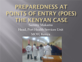 Sammy Makama Head, Port Health Services Unit MOH, Kenya 1