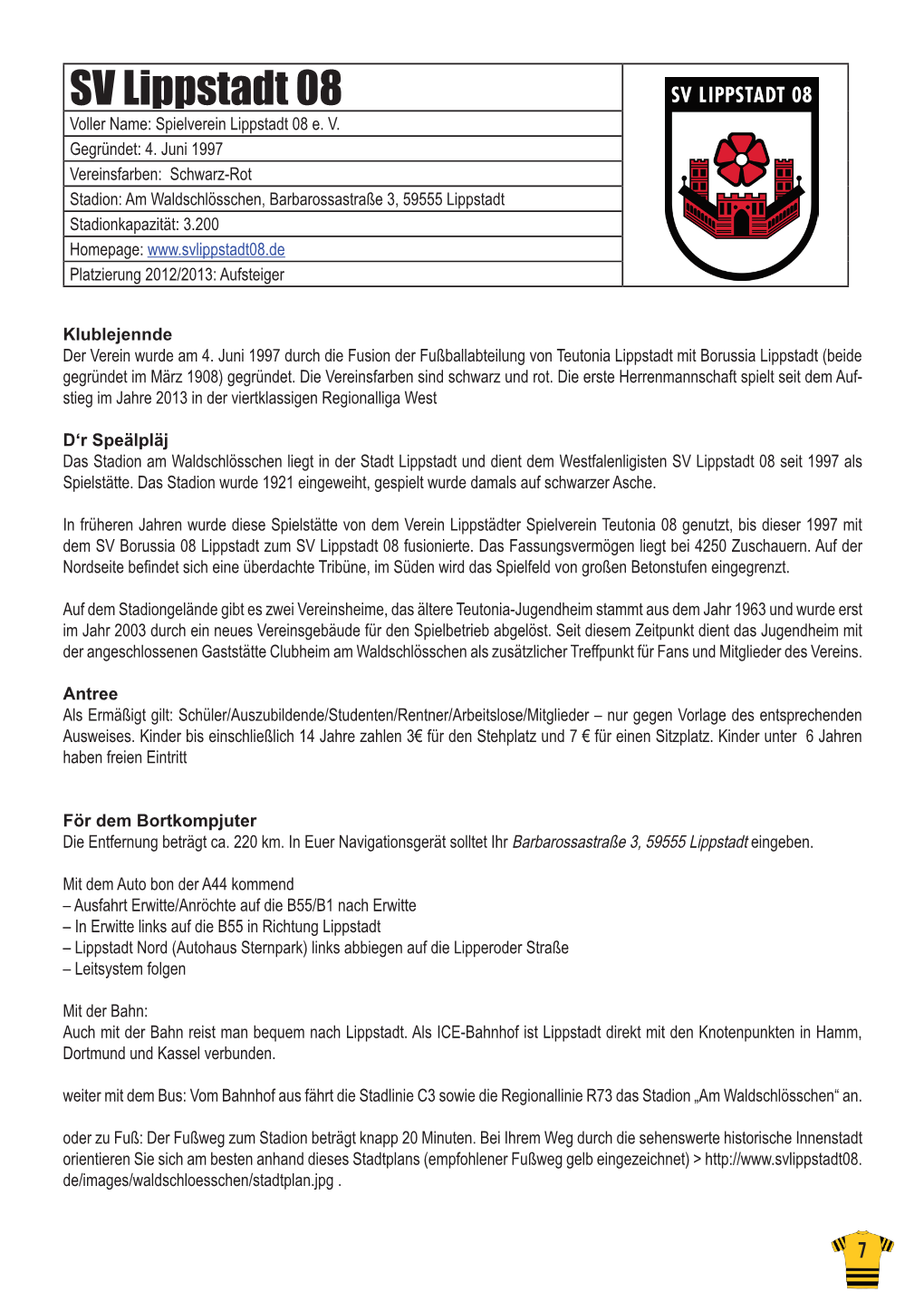 SV Lippstadt 08 Voller Name: Spielverein Lippstadt 08 E