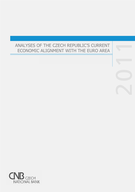 Analyses of the Czech Republic's Current Economic Alignment with the Euro Area