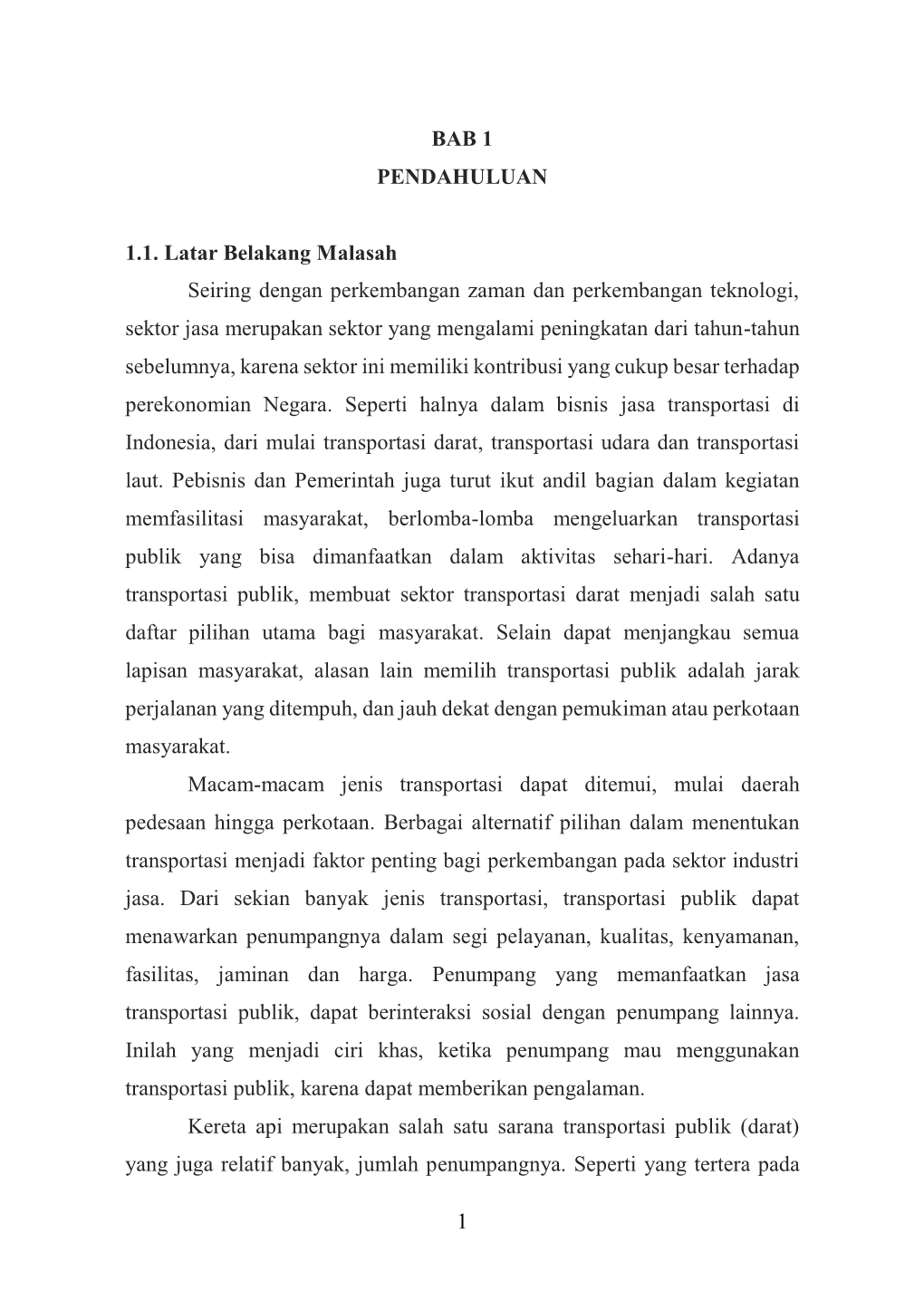 1 BAB 1 PENDAHULUAN 1.1. Latar Belakang Malasah Seiring Dengan