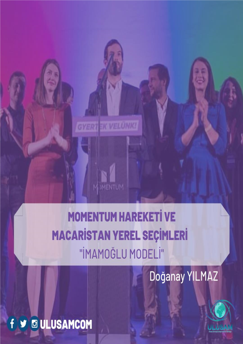 Momentum Hareketi Ve Macaristan Yerel Seçimleri “Imamoğlu Modeli”