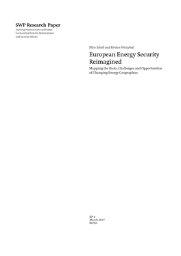 European Energy Security Reimagined. Mapping the Risks, Challenges and Opportunities of Changing Energy Geographies