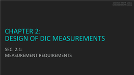 Chapter 2: Design of Dic Measurements Sec