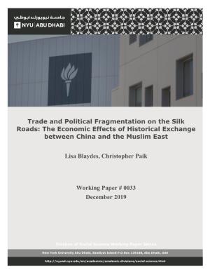Trade and Political Fragmentation on the Silk Roads: the Economic Effects of Historical Exchange Between China and the Muslim East