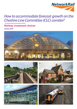 How to Accommodate Forcast Growth on the Cheshire Line Corridor