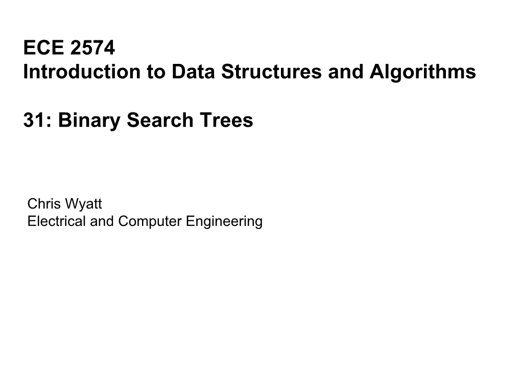 ECE 2574 Introduction to Data Structures and Algorithms 31