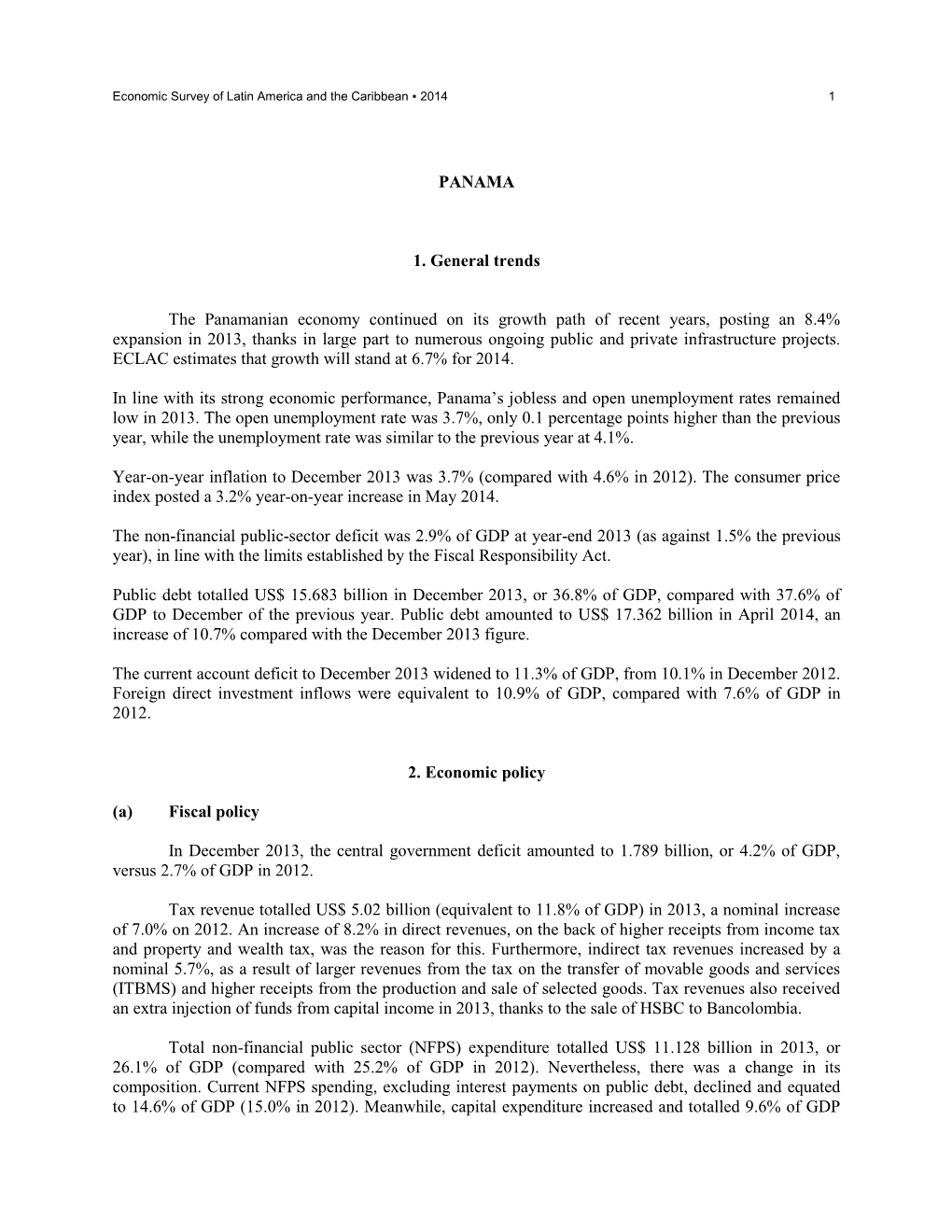 PANAMA 1. General Trends the Panamanian Economy Continued