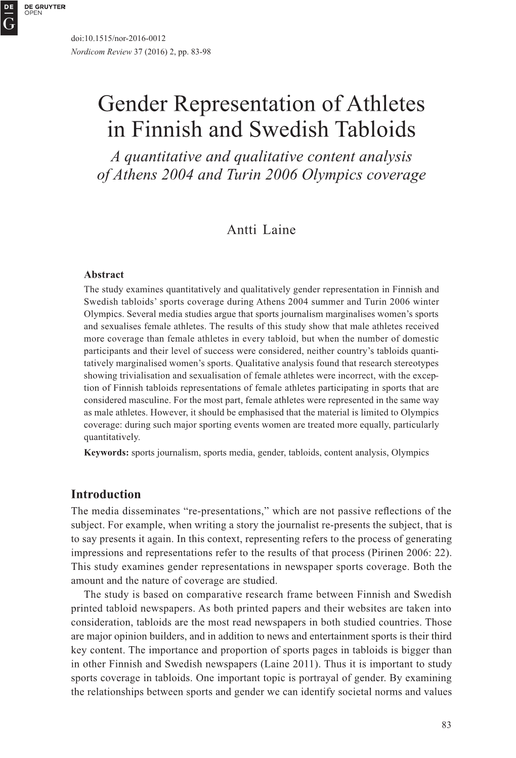 Gender Representation of Athletes in Finnish and Swedish Tabloids a Quantitative and Qualitative Content Analysis of Athens 2004 and Turin 2006 Olympics Coverage