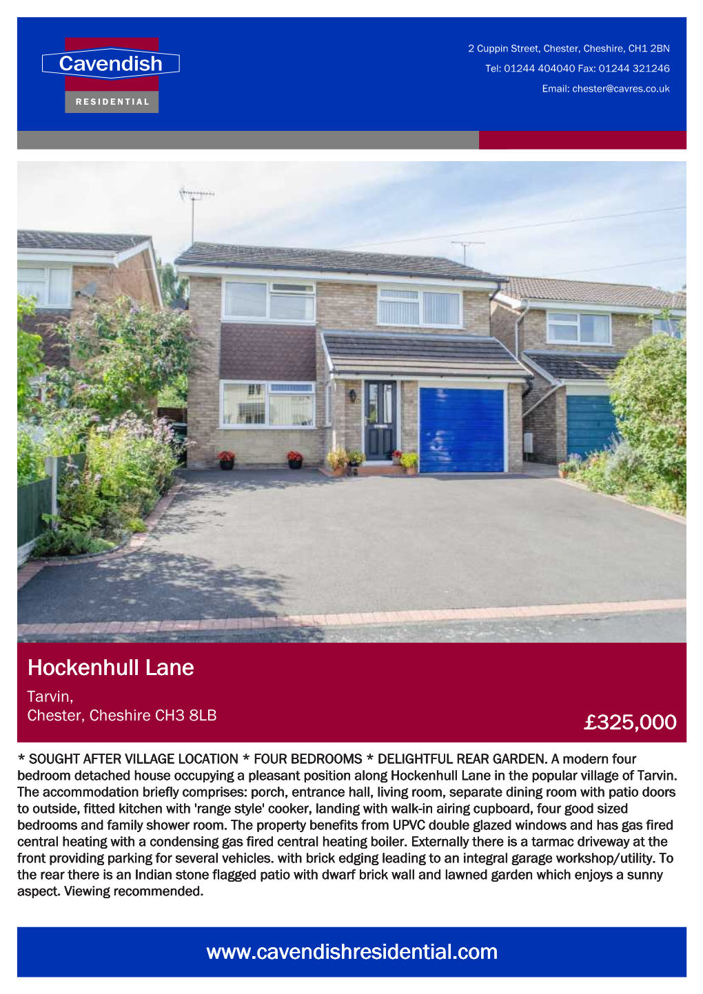 Hockenhull Lane Tarvin, Chester, Cheshire CH3 8LB £325,000
